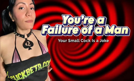Youre A Failure Of A Man