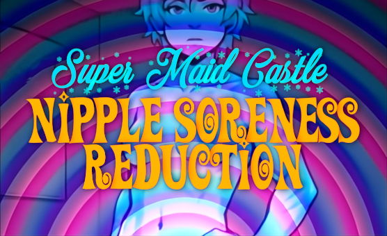 Nipple Soreness Reduction - Transgender Feminization Hypnosis - Super Maid Castle