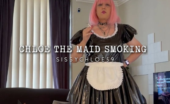 Chloe The Maid Smoking