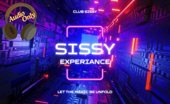 Sissy Experiance - Let The Magic Be Unfold