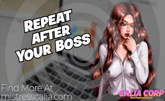 Repeat After Your Boss Quickie