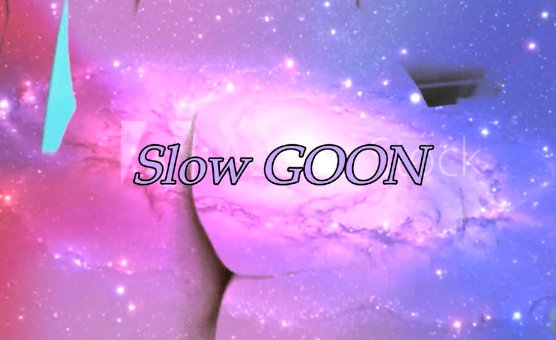 Slow Goon