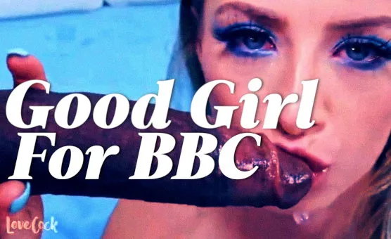 Good Girl For BBC