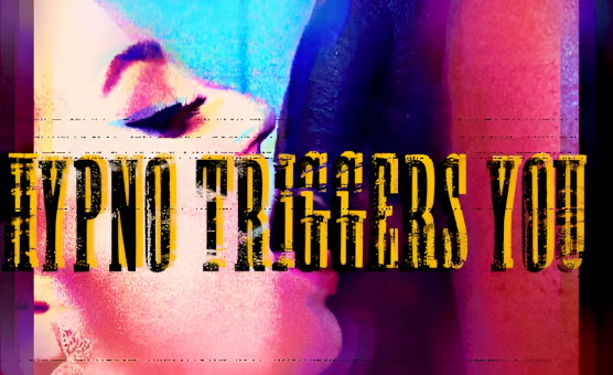 Hypno Triggers You
