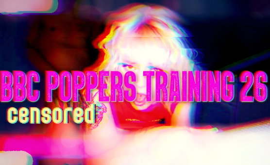 BBC Poppers Training 26 Censored