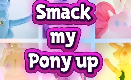 Smack My Pony Up - Version Without Poppers