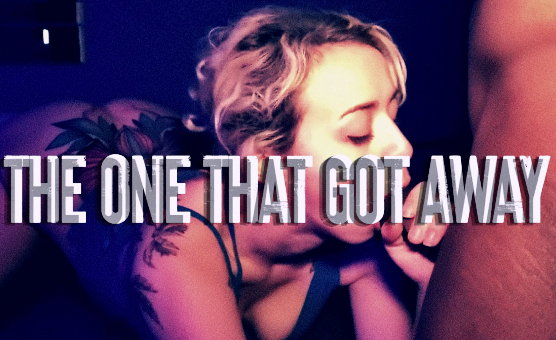 The One That Got Away