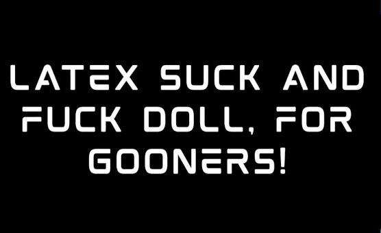 Latex Suck And Fuck Doll For Gooners