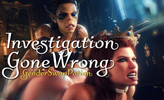 Investigation Gone Wrong - Gender Swap Potion