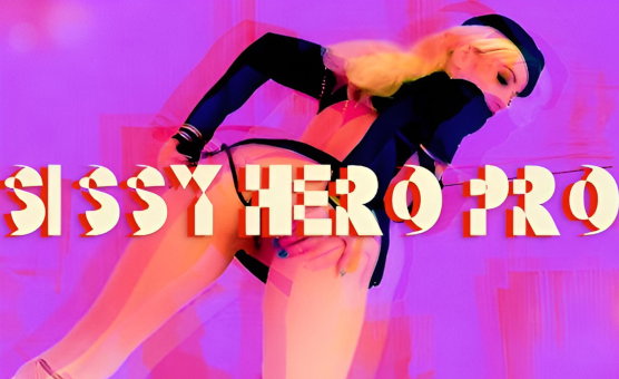 Sissy Hero Pro