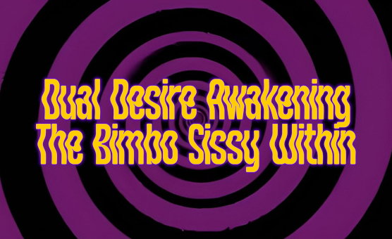 Dual Desire Awakening The Bimbo Sissy Within - Hentai Hypno JOI