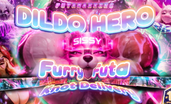 Dildo Hero Furry Futa Sissy Knotty Delivery - Pound Knot City - Episode One - Futamaxxing