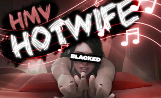 Hotwife - Blacked 16 HMV