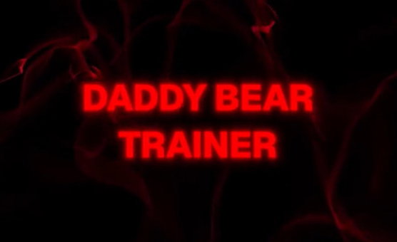 Daddy Bear Trainer - Preview