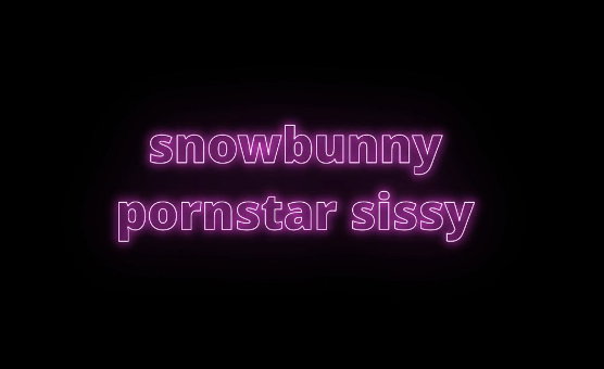 Snowbunny Pornstar Sissy