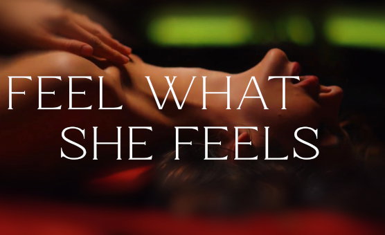 Feel What She Feels - Hypnosis