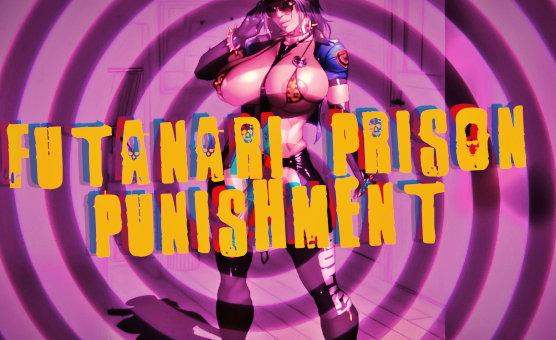 Futanari Prison Punishment