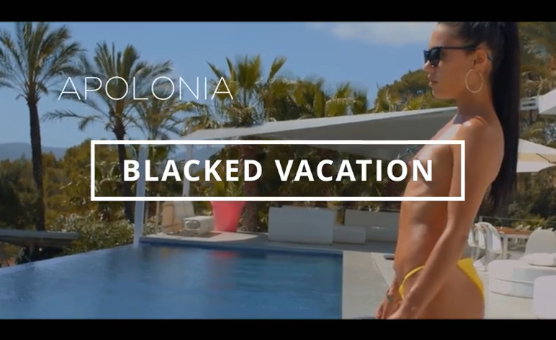 Blacked Vacation