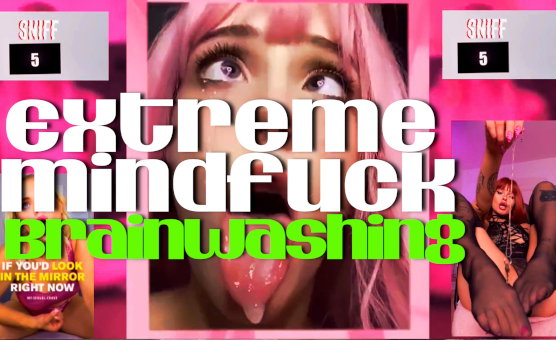 Extreme Mindfuck Brainwashing - Cuck Poppers Edition