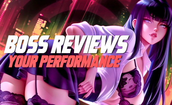 Boss Reviews Your Performance - Lady Aria