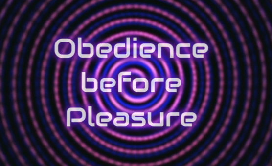 Obedience Before Pleasure - HfO Hypno Academy