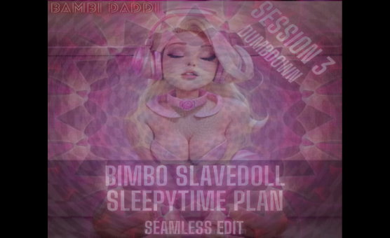 Bimbo Slavedoll Sleepytime - Session 03 - Dumbdown