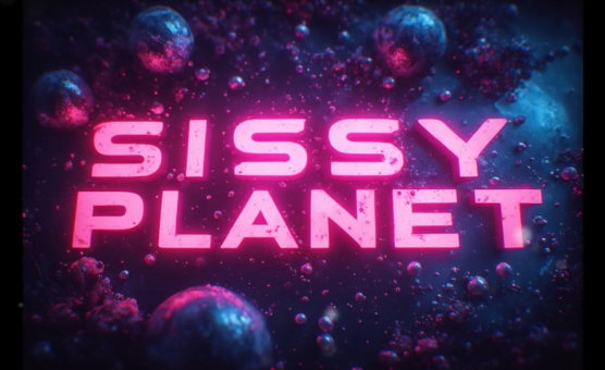 Sissy Planet