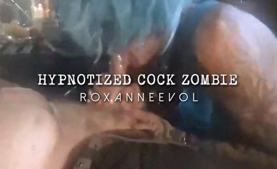 Hypnotized Cock Zombie