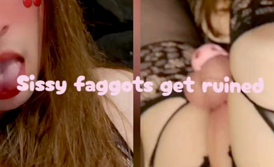 Sissy Faggots Get Ruined