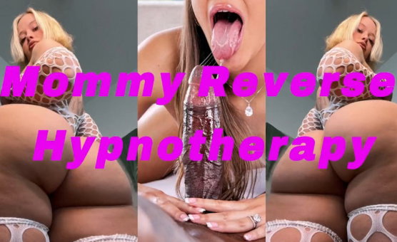 Mommy Reverse Hypnotherapy