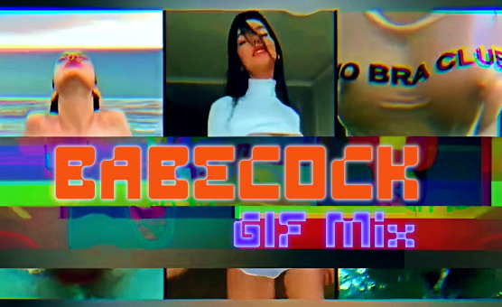 Babecock GIF Mix
