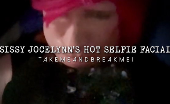 Sissy Jocelynns Hot Selfie Facial