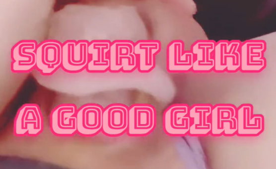 Squirt Like A Girl