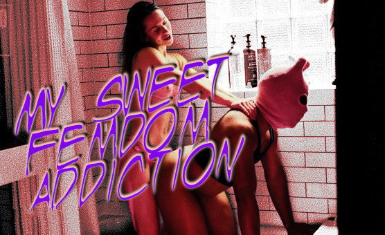 My Sweet Femdom Addiction - Chastity Pegging PMV