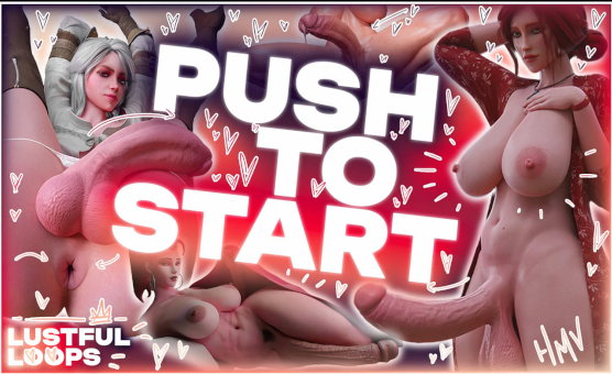 Push To Start - Lustful Loops