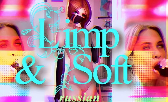 Limp And Soft - Psychological Program -  Mommys Cult - Russian