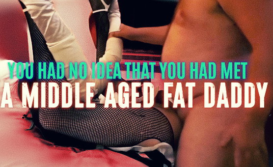 You Had No Idea That You Had Met A Middle Aged Fat Daddy - Caption Story