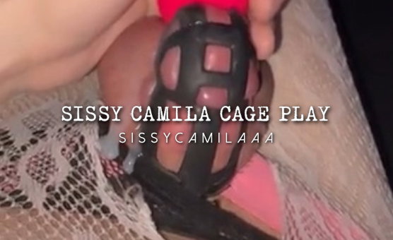 Sissy Camila Cage Play