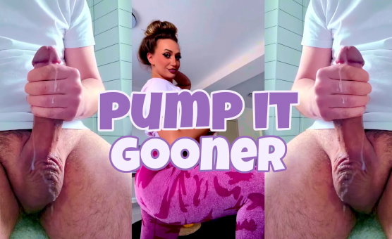 Pump It Gooner - BWC Babecock