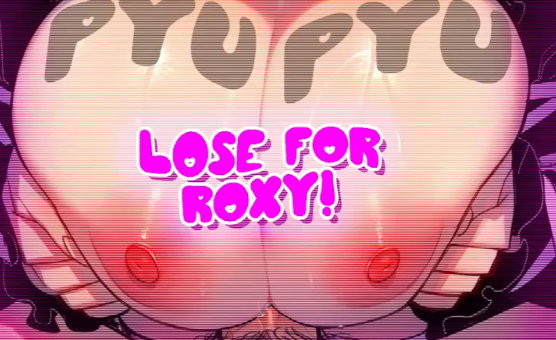 Lose For Roxy
