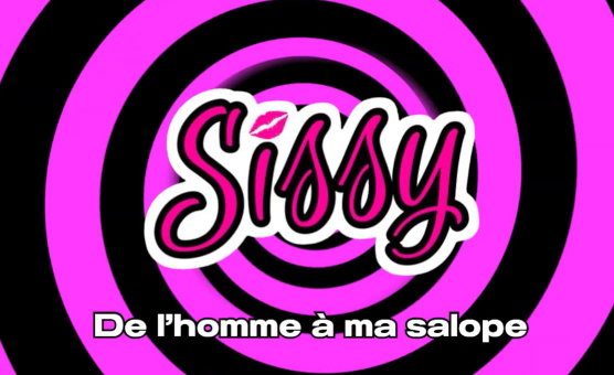 De Lhomme A La Salope - Hypnose Sissy - French