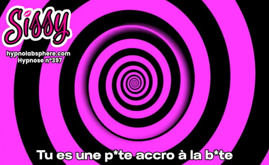 Tu Es Une Pute Accro A La Bite - 397 Hypnose Sissy