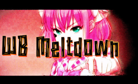 WB Meltdown - Blacked HMV