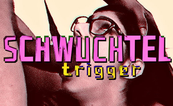 Schwuchtel Trigger - German