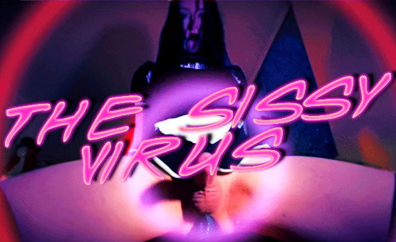 The Sissy Virus
