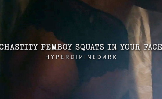 Chastity Femboy Squats In Your Face