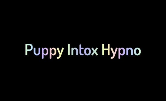 Puppy Intox Hypno