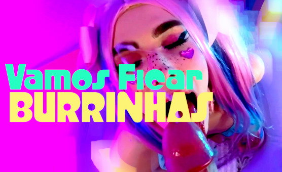 Vamos Ficar Burrinhas - PtBr