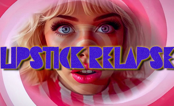 Lipstick Relapse