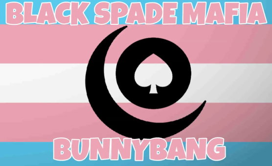 BunnyBang - Balck Spade Mafia